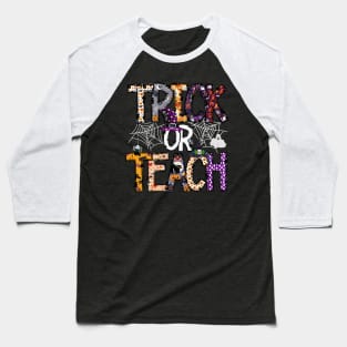 Trick or Teach Teacher Halloween Baseball T-Shirt